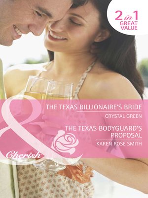 cover image of The Texas Billionaire's Bride / The Texas Bodyguard's Proposal